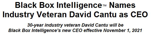 Black Box Intelligence Names Industry Veteran David Cantu as CEO