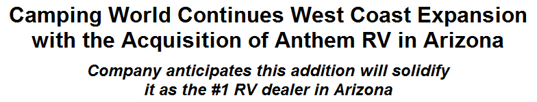 Camping World Continues West Coast Expansion with the Acquisition of Anthem RV in Arizona