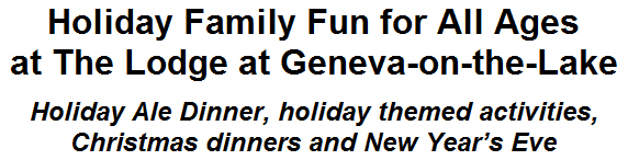 Holiday Family Fun for All Ages at The Lodge at Geneva-on-the-Lake