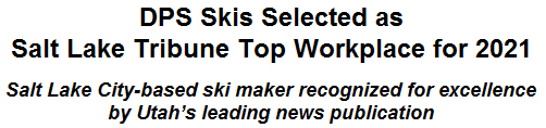 DPS Skis Selected as Salt Lake Tribune Top Workplace for 2021