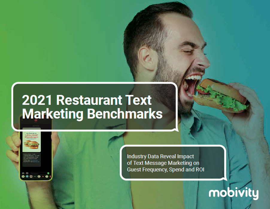 Mobivitys 2021 Restaurant Text Marketing Benchmarks Report Reveals Positive Impact on Guest Frequency, Spend and ROI