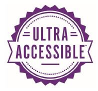 Ultra-Accessible refers to removing both physical and economic barriers that confront children and adults with special needs.