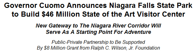 Governor Cuomo Announces Niagara Falls State Park to Build $46 Million State of the Art Visitor Center