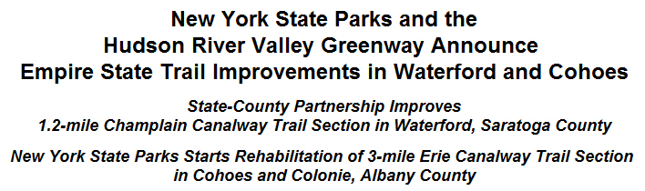 New York State Parks and the Hudson River Valley Greenway Announce Empire State Trail Improvements in Waterford and Cohoes