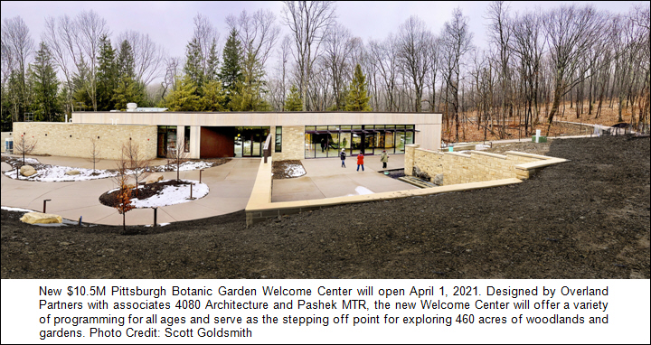 Pittsburgh Botanic Garden Opens New $10.5 Million Welcome Center and Auto Garden on April 1 with Community Leaders, Educators and Supporters