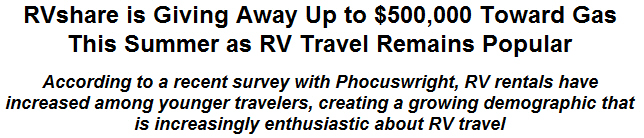 RVshare is Giving Away Up to $500,000 Toward Gas This Summer as RV Travel Remains Popular