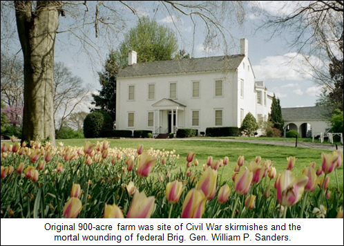Original 900-acre farm was site of Civil War skirmishes and the mortal wounding of federal Brig. Gen. William P. Sanders.